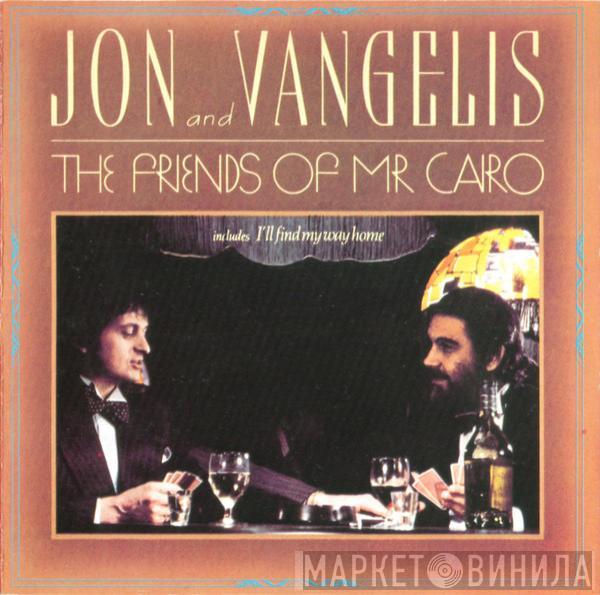  Jon & Vangelis  - The Friends Of Mr Cairo