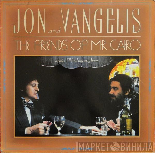 Jon & Vangelis - The Friends Of Mr. Cairo