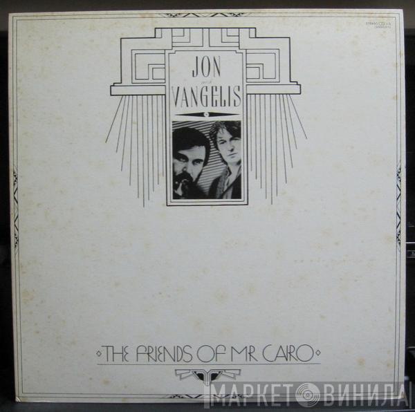  Jon & Vangelis  - The Friends Of Mr. Cairo