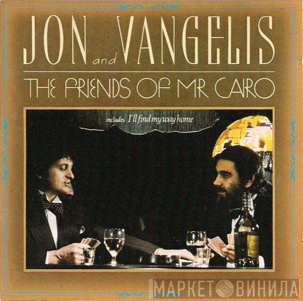  Jon & Vangelis  - The Friends Of Mr. Cairo