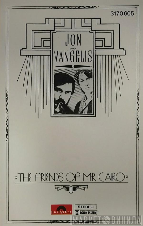  Jon & Vangelis  - The Friends Of Mr. Cairo