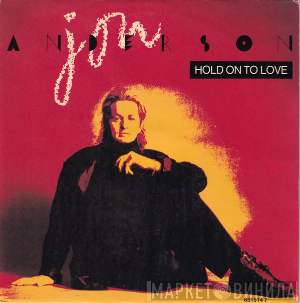 Jon Anderson - Hold On To Love