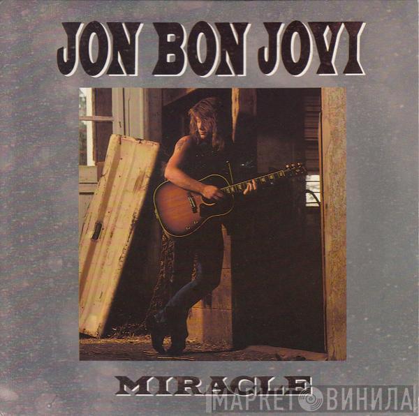 Jon Bon Jovi - Miracle