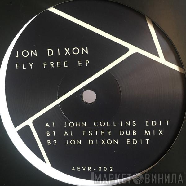 Jon Dixon  - Fly Free EP