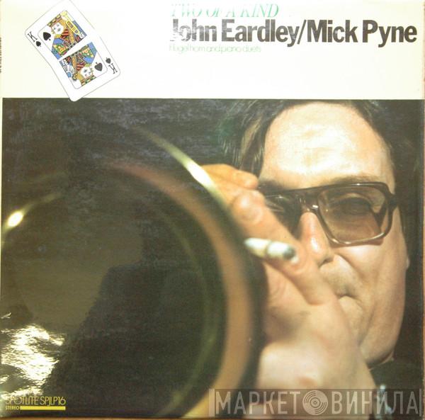 Jon Eardley, Mick Pyne - Two Of A Kind