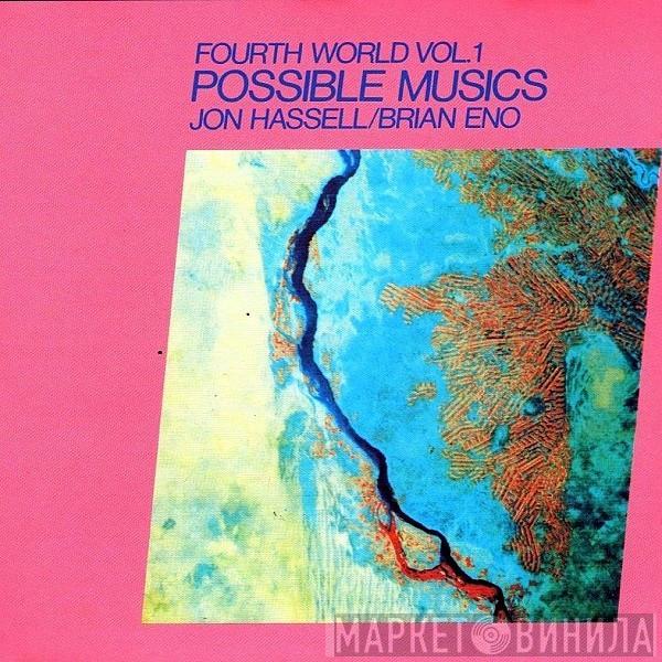 , Jon Hassell  Brian Eno  - Fourth World Vol.1 Possible Musics