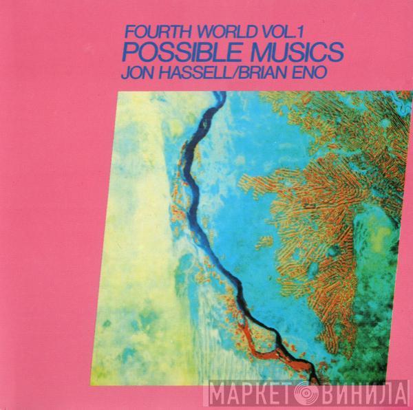 , Jon Hassell  Brian Eno  - Fourth World Vol.1 Possible Musics