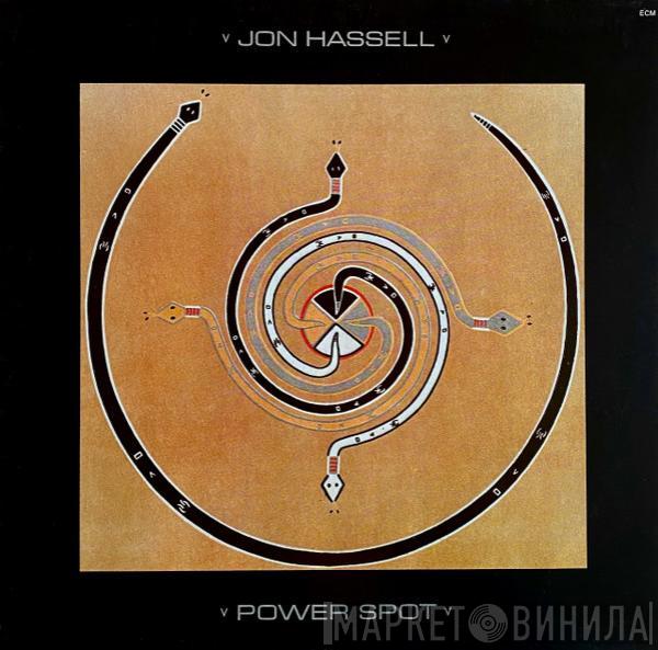 Jon Hassell - Power Spot