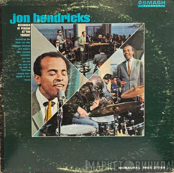 Jon Hendricks  - Recorded In Person At The Trident