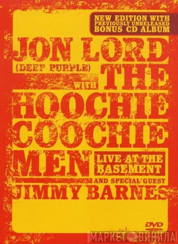 Jon Lord, The Hoochie Coochie Men , Jimmy Barnes - Live At The Basement