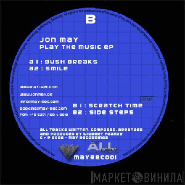 Jon May - Play The Music EP