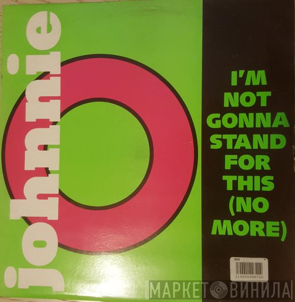 Jon Otis - I'm Not Gonna Stand For This (No More)