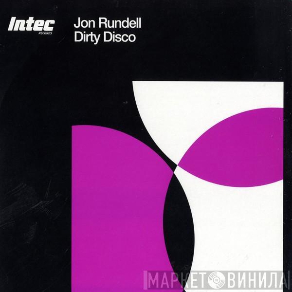  Jon Rundell  - Dirty Disco