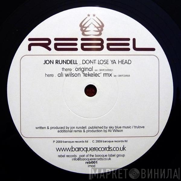 Jon Rundell - Dont Lose Ya Head