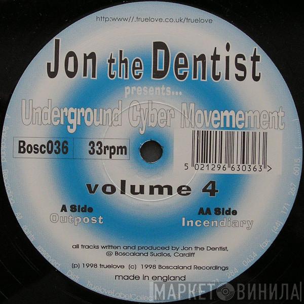 Jon The Dentist, Underground Cyber Movement - Volume 4