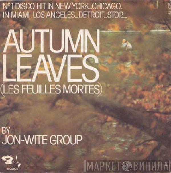 Jon Wite Group - Autumn Leaves (Les Feuilles Mortes)