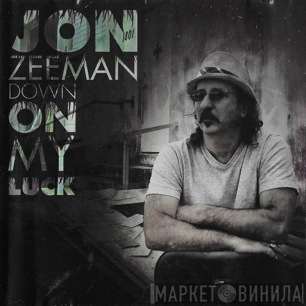 Jon Zeeman - Down On My Luck