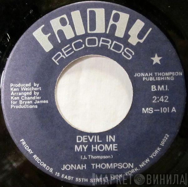 Jonah Thompson - Devil In My Home / I Must Be Strong