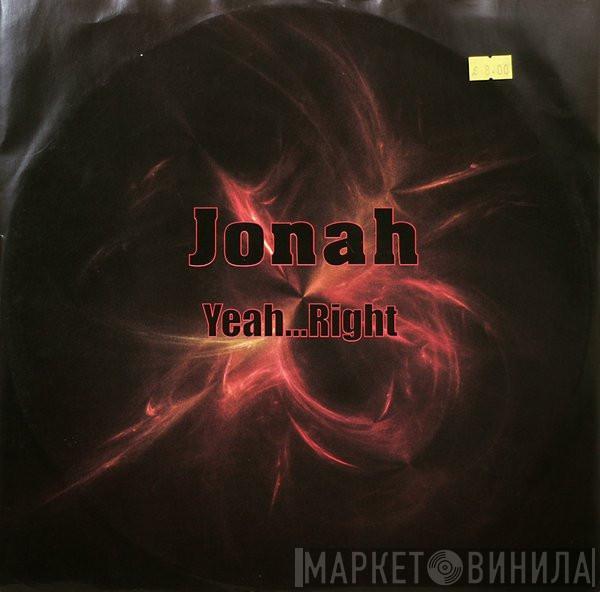 Jonah - Yeah...Right