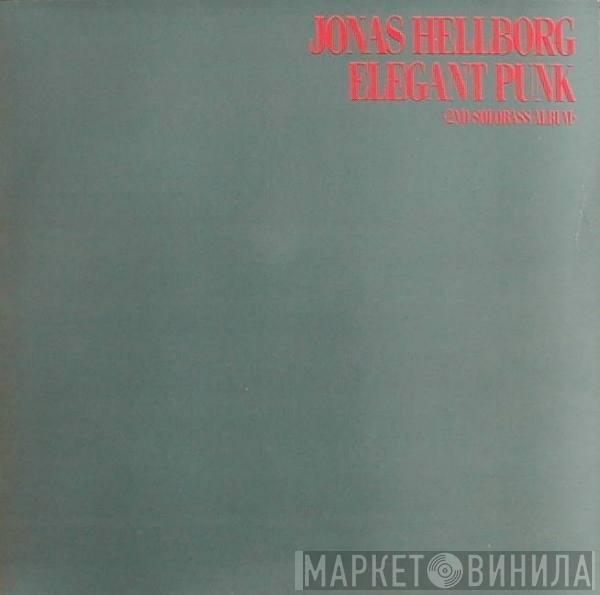  Jonas Hellborg  - Elegant Punk