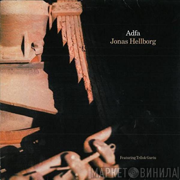 Jonas Hellborg, Trilok Gurtu - Adfa