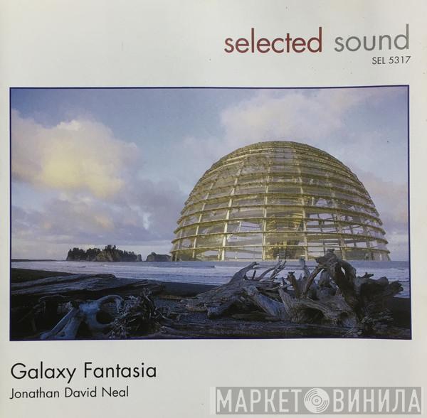 Jonathan David Neal - Galaxy Fantasia
