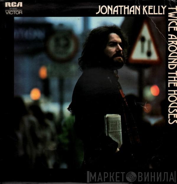 Jonathan Kelly - Twice Around The Houses