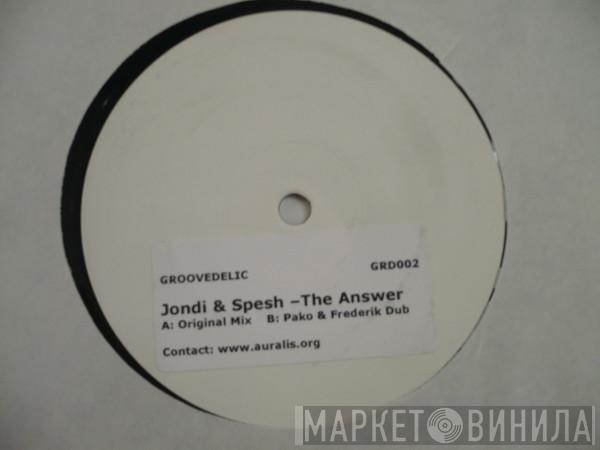 Jondi & Spesh - The Answer