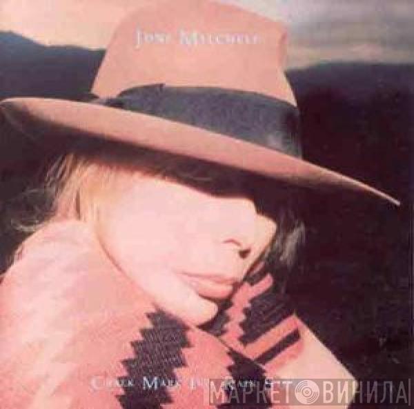 Joni Mitchell - Chalk Mark In A Rainstorm