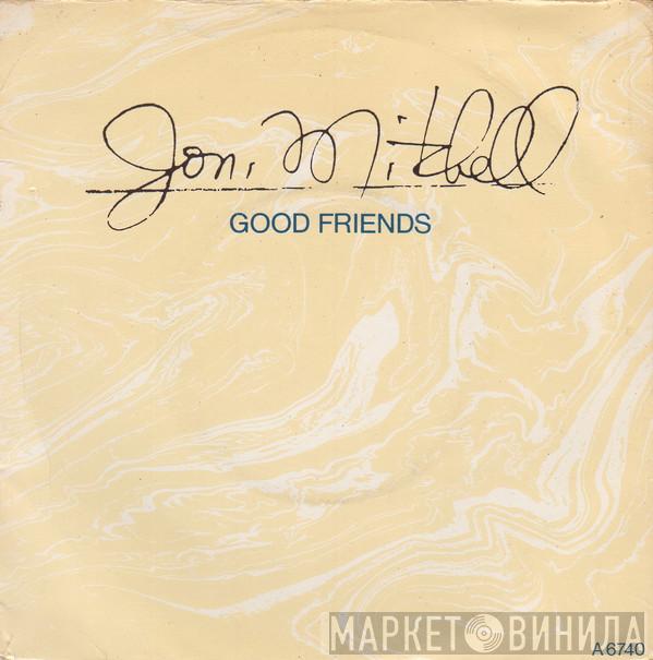 Joni Mitchell - Good Friends