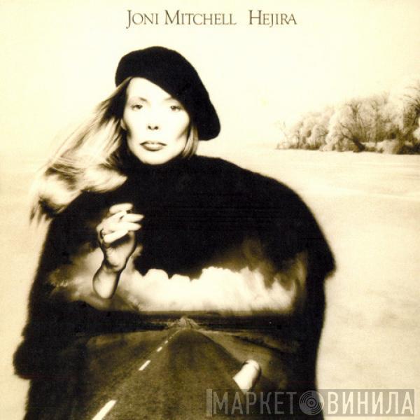  Joni Mitchell  - Hejira