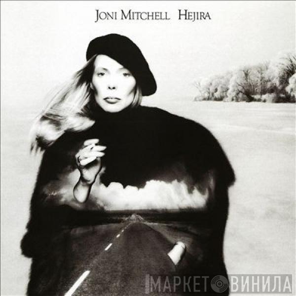  Joni Mitchell  - Hejira