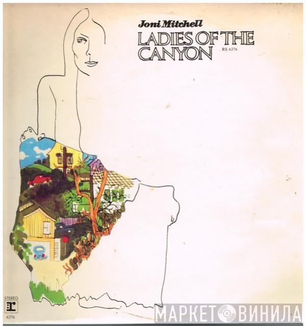  Joni Mitchell  - Ladies Of The Canyon