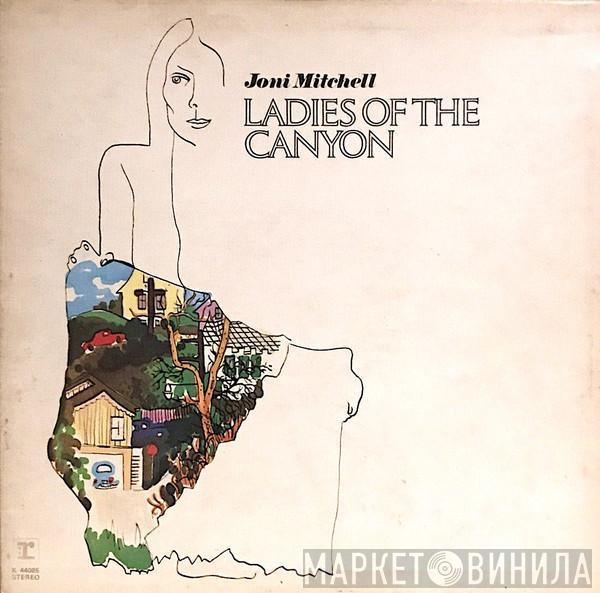 Joni Mitchell - Ladies Of The Canyon