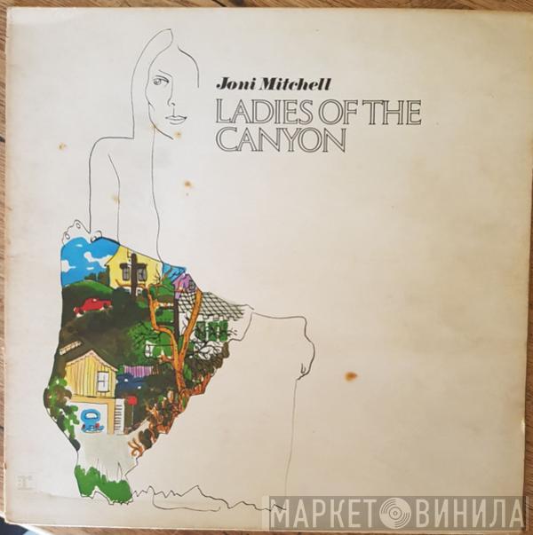 Joni Mitchell - Ladies Of The Canyon