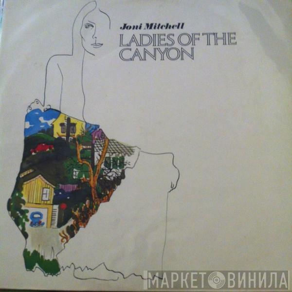 Joni Mitchell - Ladies Of The Canyon