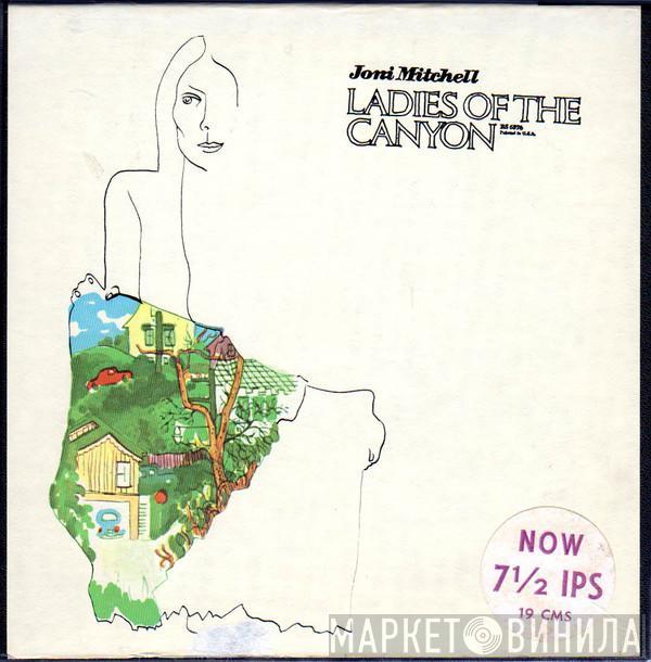  Joni Mitchell  - Ladies Of The Canyon