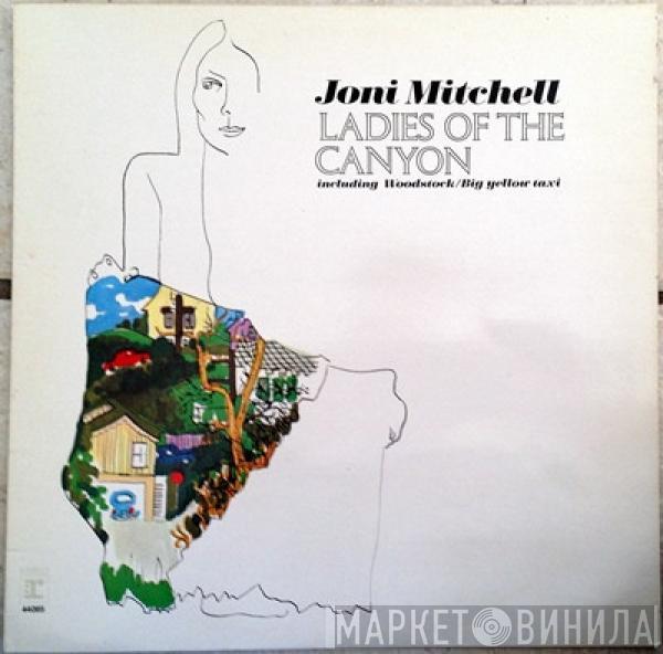  Joni Mitchell  - Ladies Of The Canyon