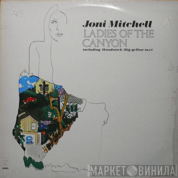  Joni Mitchell  - Ladies Of The Canyon