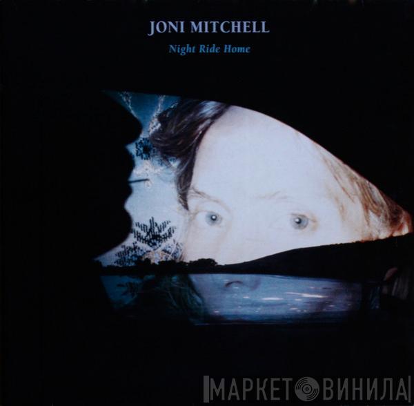  Joni Mitchell  - Night Ride Home