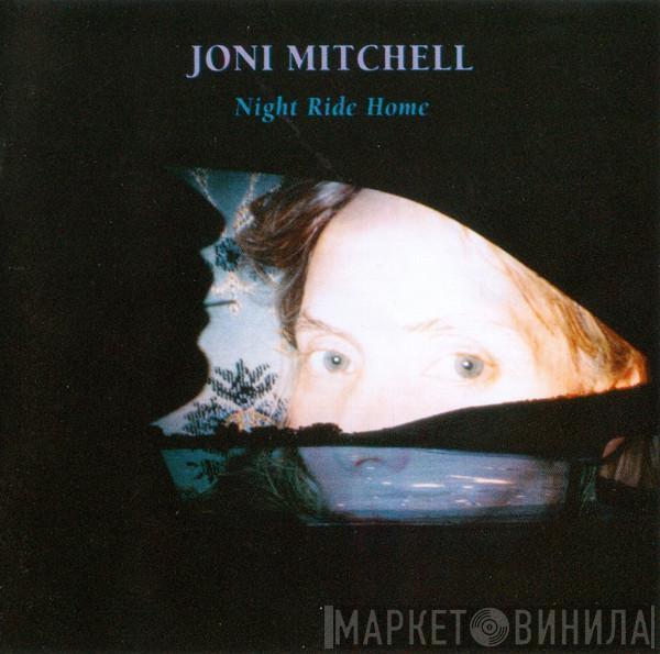  Joni Mitchell  - Night Ride Home