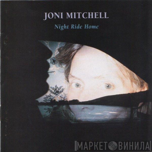  Joni Mitchell  - Night Ride Home