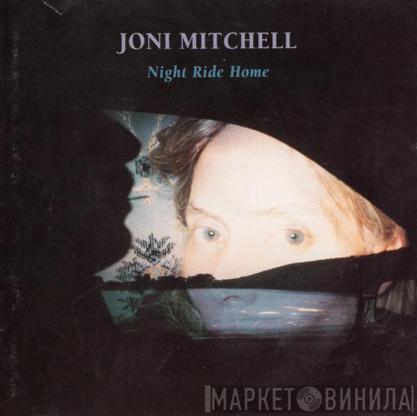  Joni Mitchell  - Night Ride Home