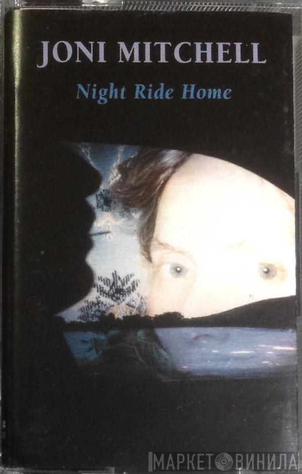  Joni Mitchell  - Night Ride Home