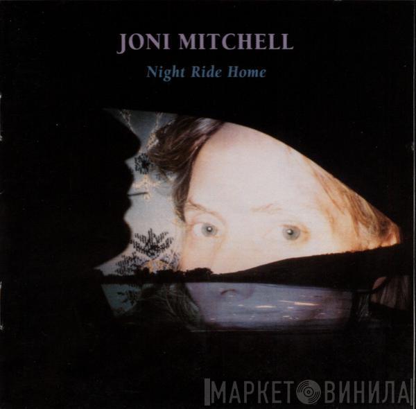  Joni Mitchell  - Night Ride Home