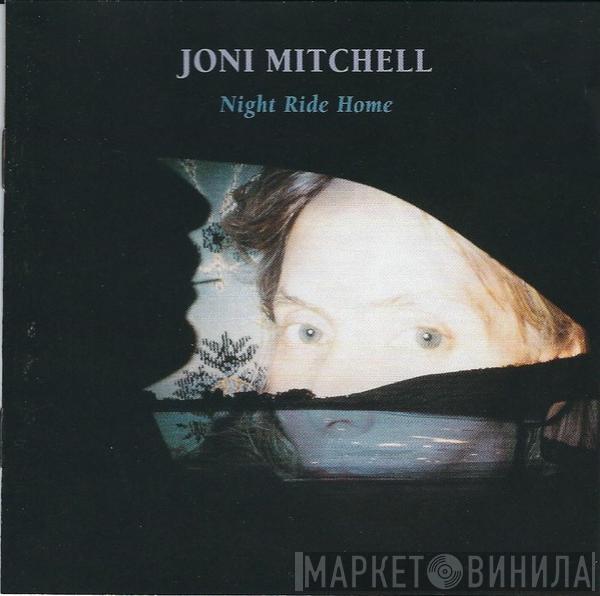  Joni Mitchell  - Night Ride Home