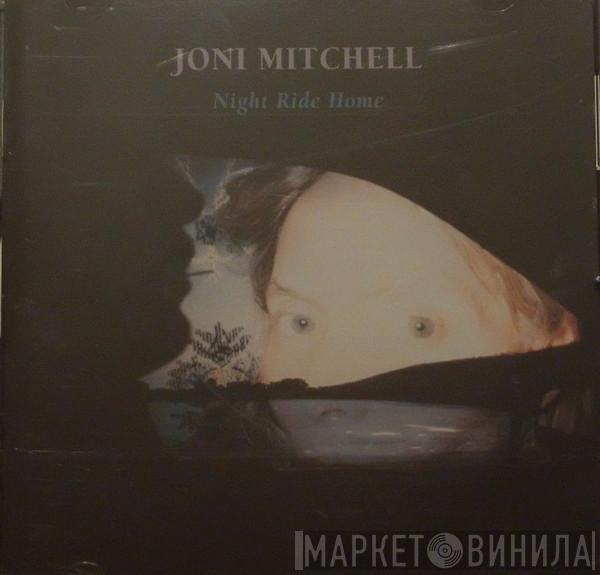  Joni Mitchell  - Night Ride Home