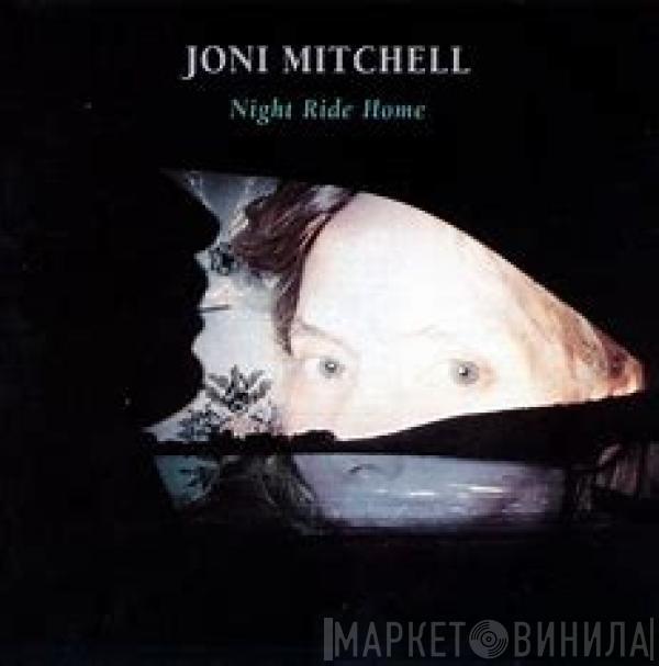  Joni Mitchell  - Night Ride Home