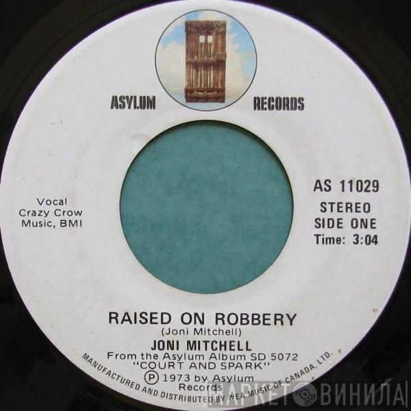 Joni Mitchell - Raised On Robbery