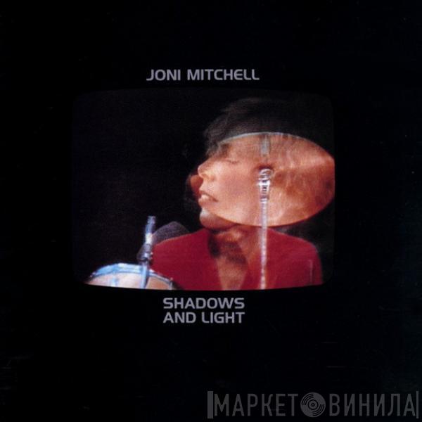  Joni Mitchell  - Shadows And Light